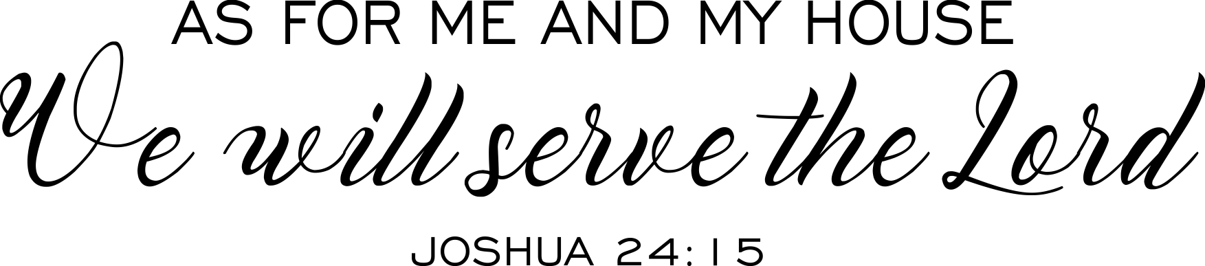 Joshua 24:15 Wall decal