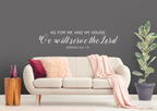 Joshua 24:15 Vinyl Wall Decal
