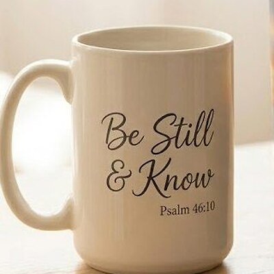 Be Still and Know ceramic mug