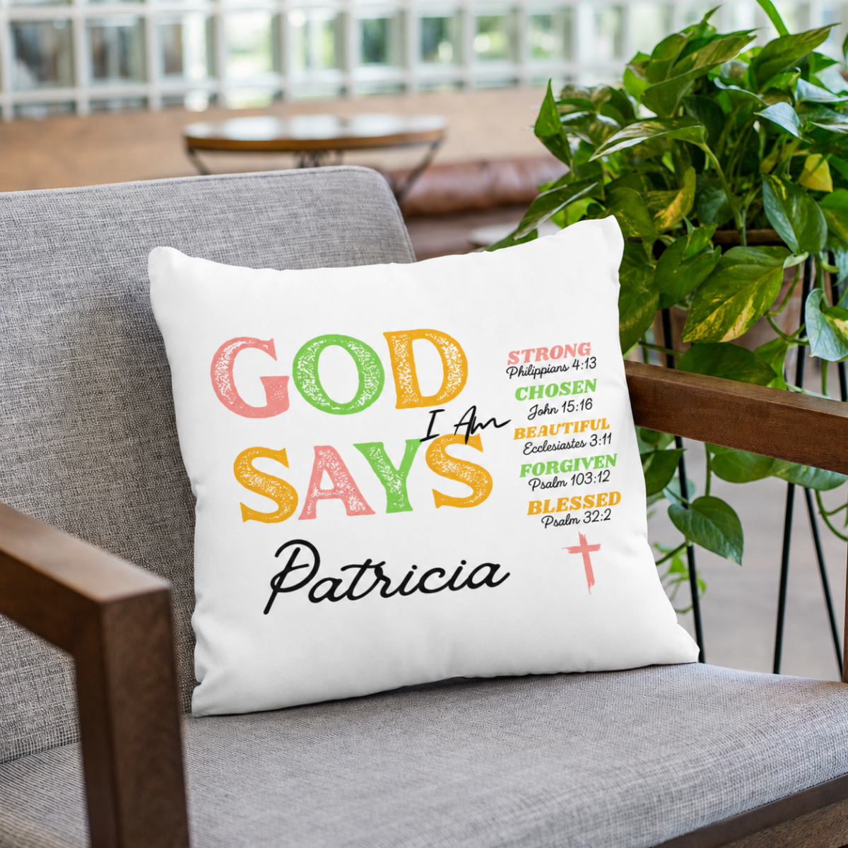 God Says personalized throw pillow on a wooden bench, printed with Strong, Chosen, Beautiful, Forgiven, Blessed and the name Patricia